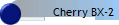 Cherry BX-2